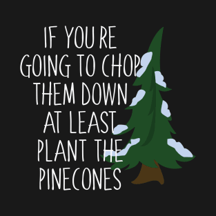 DST Plant Pinecones Don't Starve Together T-Shirt