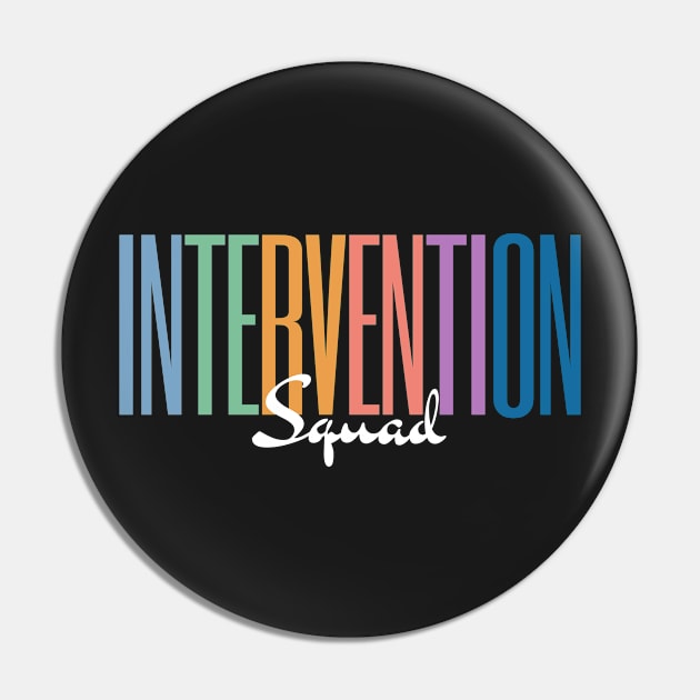 Intervention Squad, Behavior Specialist Early Intervention Paraprofessional Teacher Pin by yass-art