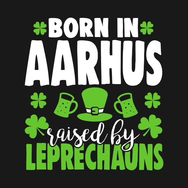 Born in AARHUS raised by leprechauns by Anfrato