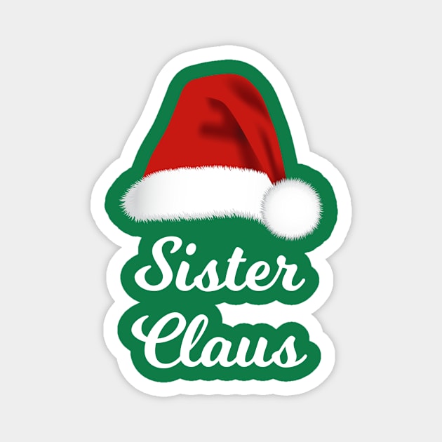 Sister Claus Funny Christmas Magnet by lightbulbmcoc