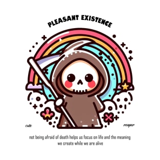 pleasant existance T-Shirt