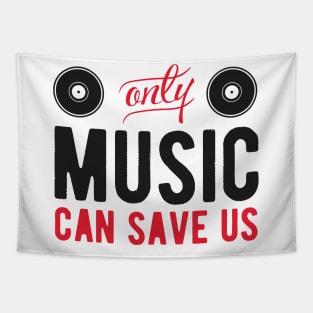 Music save us Tapestry