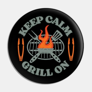 Keep Calm, Grill On Pin