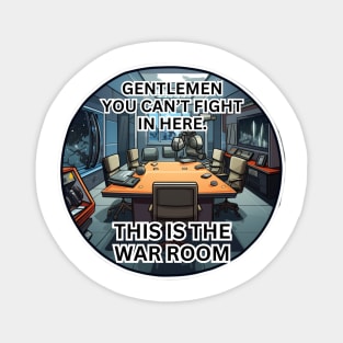 This is the war room Magnet