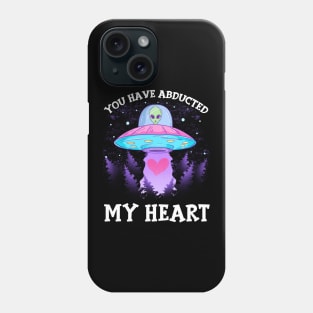 You Have Abducted My Heart Funny Alien Abduction Phone Case