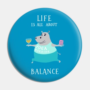 All About Balance - funny yoga hippo Pin