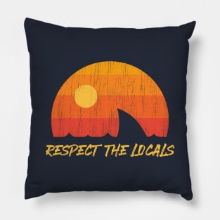 Respect The Locals ✅ Shark Week Pillow