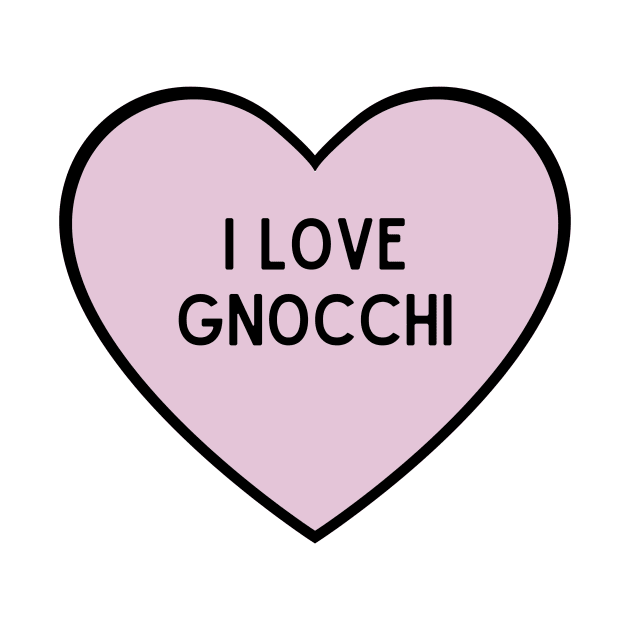 I Love Gnocchi Heart Shape by BloomingDiaries