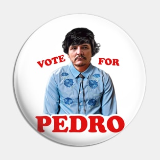 Vote For Pedro Pascal Pin