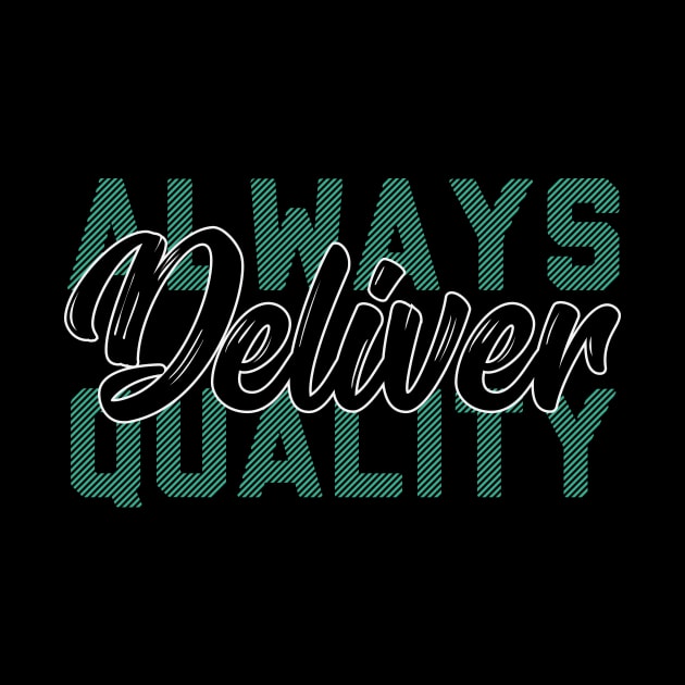 Always deliver quality by Shapwac12