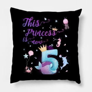 This Princess Is Now Five Years Old 5th Girl Cute Birthday Pillow