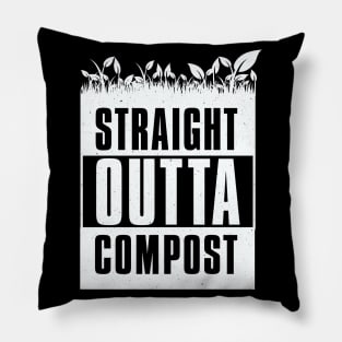 Gardening Gift: Straight Outta Compost Design design Pillow