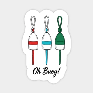 Oh Buoy Nautical Graphic Magnet