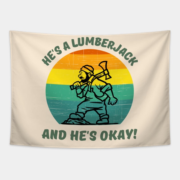 He's A Lumberjack Tapestry by TJWDraws