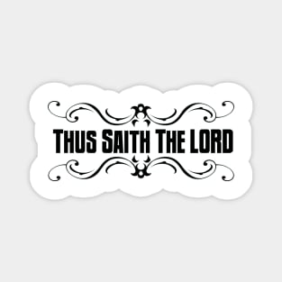 Thus Saith The Lord Magnet