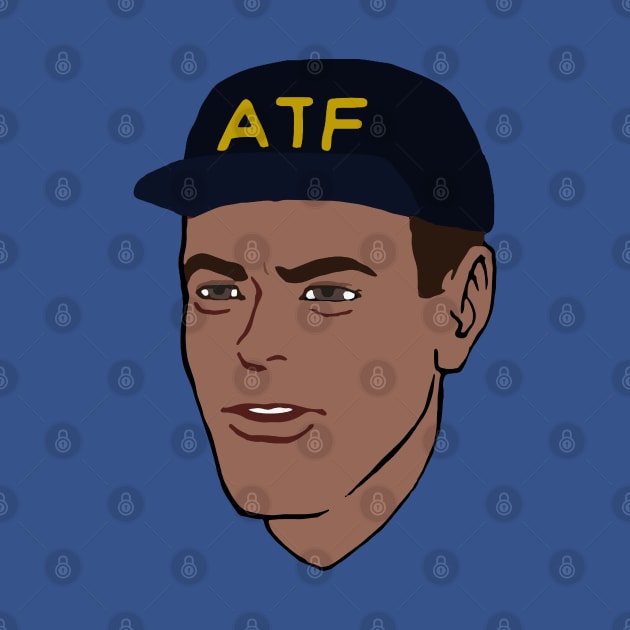 ATF Guy - Meme, Firearms, Undercover, NFA, Gun Enthusiast by SpaceDogLaika