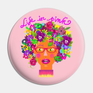 Life in pink Pin
