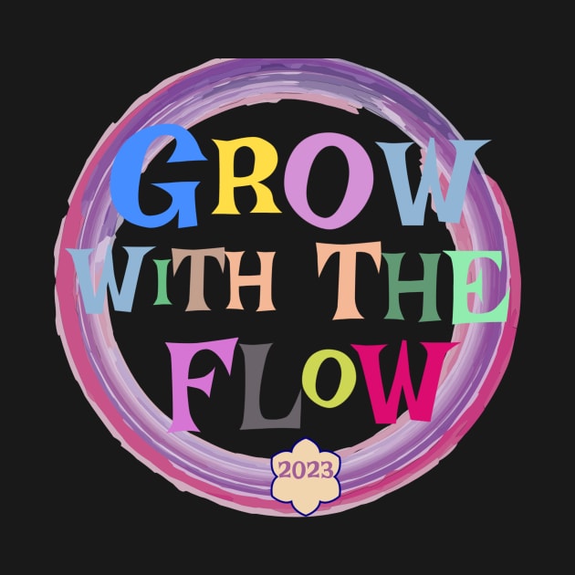 GROW WITH FLOW STICKER T-SHIRT 2023 by Teeboom St