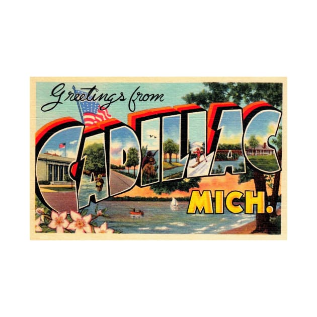 Greetings from Cadillac, Michigan - Vintage Large Letter Postcard by Naves