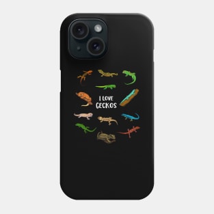 I love geckos - Gecko Phone Case