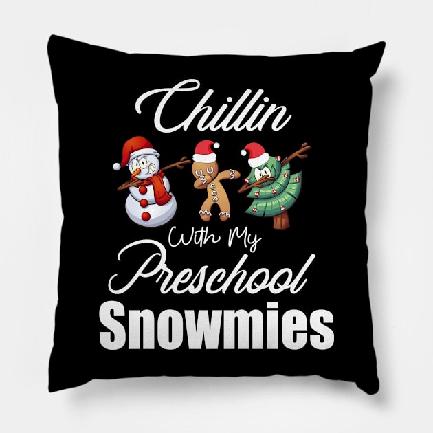 Chillin With My Preschool Snowmies X-Mas Gift For Kids Women Pillow by Firesquare