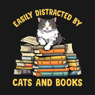 Easily Distracted by Cats and Books Funny Cat Lover T-Shirt