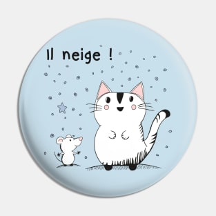 Il neige ! It's snowing! Cat and mouse Pin