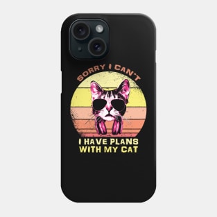 I have Plans With My Cat Phone Case