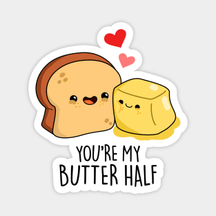 You're My Butter Half Cute Couple Butter Pun Magnet