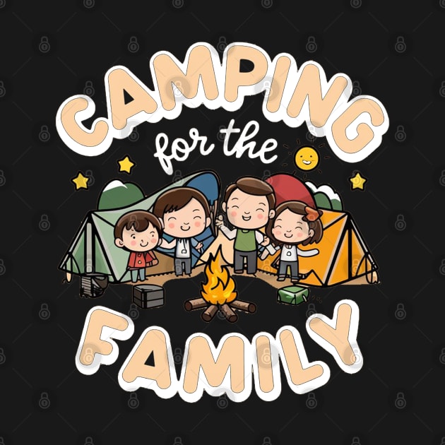 Camping For Family by Hunter_c4 "Click here to uncover more designs"