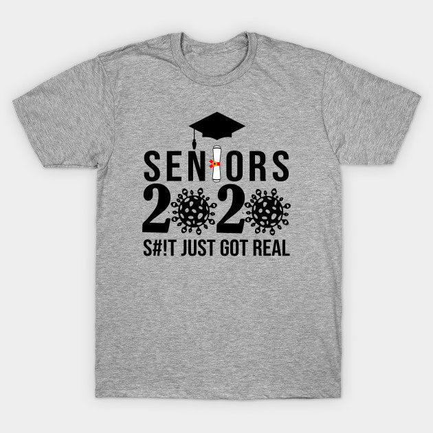 Seniors 2020,Funny Graduation gift - Graduation 2020 - T-Shirt | TeePublic