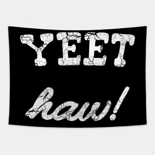 Yeet Haw! Tapestry