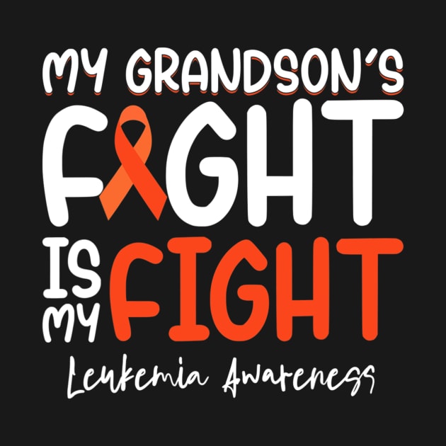 My Grandsons Fight Is My Fight Leukemia Cancer Awareness by ShariLambert