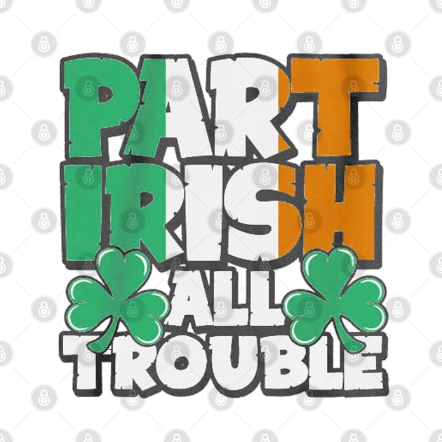 part irish all trouble by thexsurgent