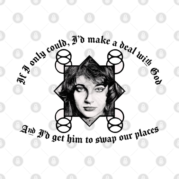 Kate Bush † I'd make a deal with God by DankFutura