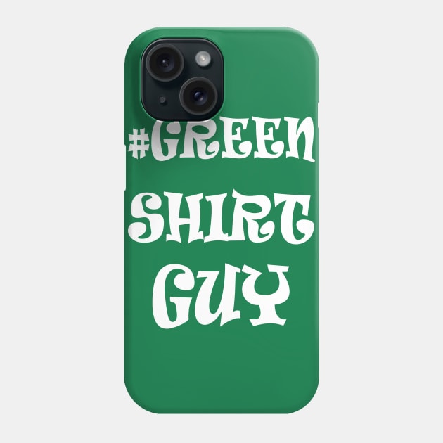 Green shirt guy Phone Case by Work Memes