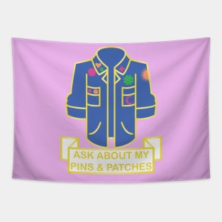 Ask About my Pins & Patches Tapestry