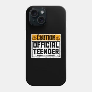 Caution Official Teenager Approach at Your own Risk Phone Case