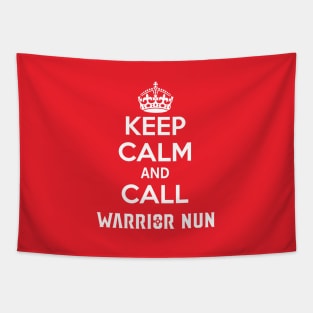 Keep calm and call Warrior Nun Tapestry