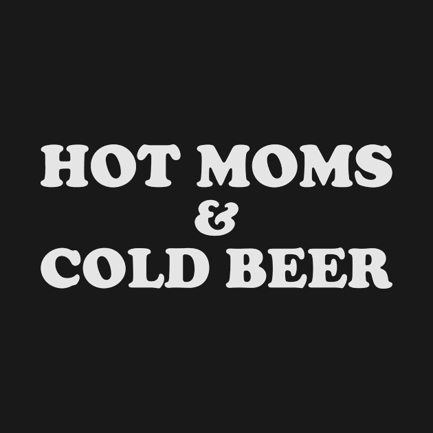 Hot moms cold beer by Iskapa