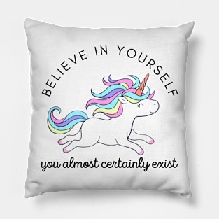 Believe in yourself Pillow