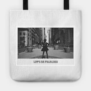 Let's Be Fearless Tote