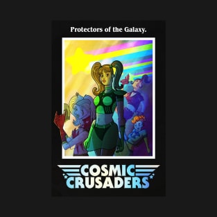 Cosmic Crusaders (Space Girls Poster) T-Shirt