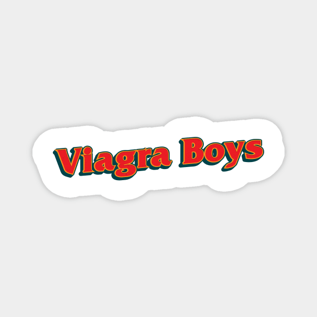 Typography Design Viagra Boys Magnet by venusblack