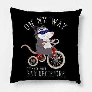 On My Way To Make Some Bad Decisions Pillow