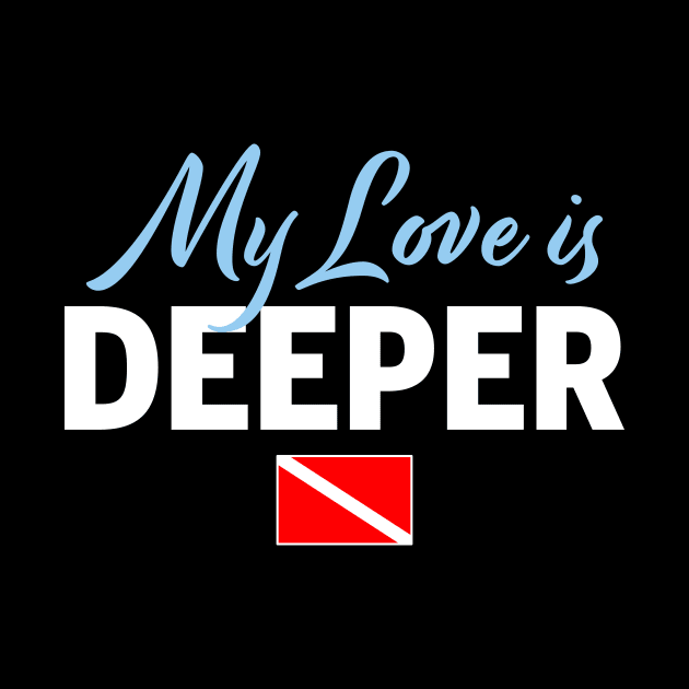 Love is Deeper Diver Flag Gift by JeZeDe