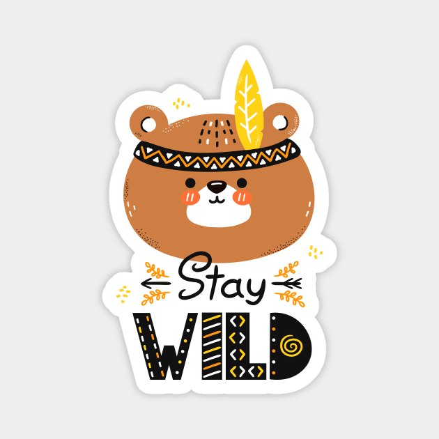 Stay Wild! Magnet by Slava Svt