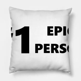 #1 Epic Person Pillow