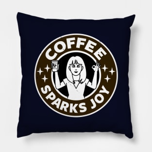 Coffee Sparks Joy Coffee Inspired Gift For Coffee Lovers Pillow