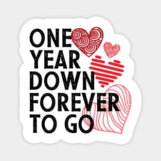 One year anniversary gift for couple - One year down forever to go Magnet